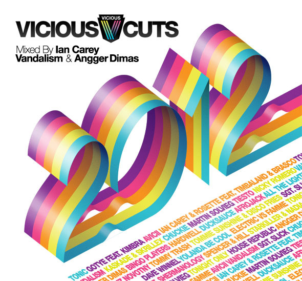 Vicious Cuts 2012 - Mixed by Ian Carey, Vandalism & Angger Dimas Out Now! [News]