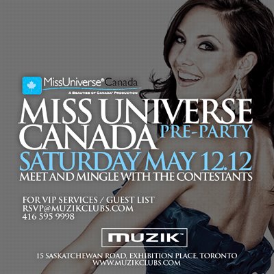 Miss Universe Canada comes to MUZIK - Saturday May 12, 2012 [Event]