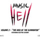 MUSIC HELL - Volume 2: "The Hiss of the Eliminator" featuring Electric Wizard