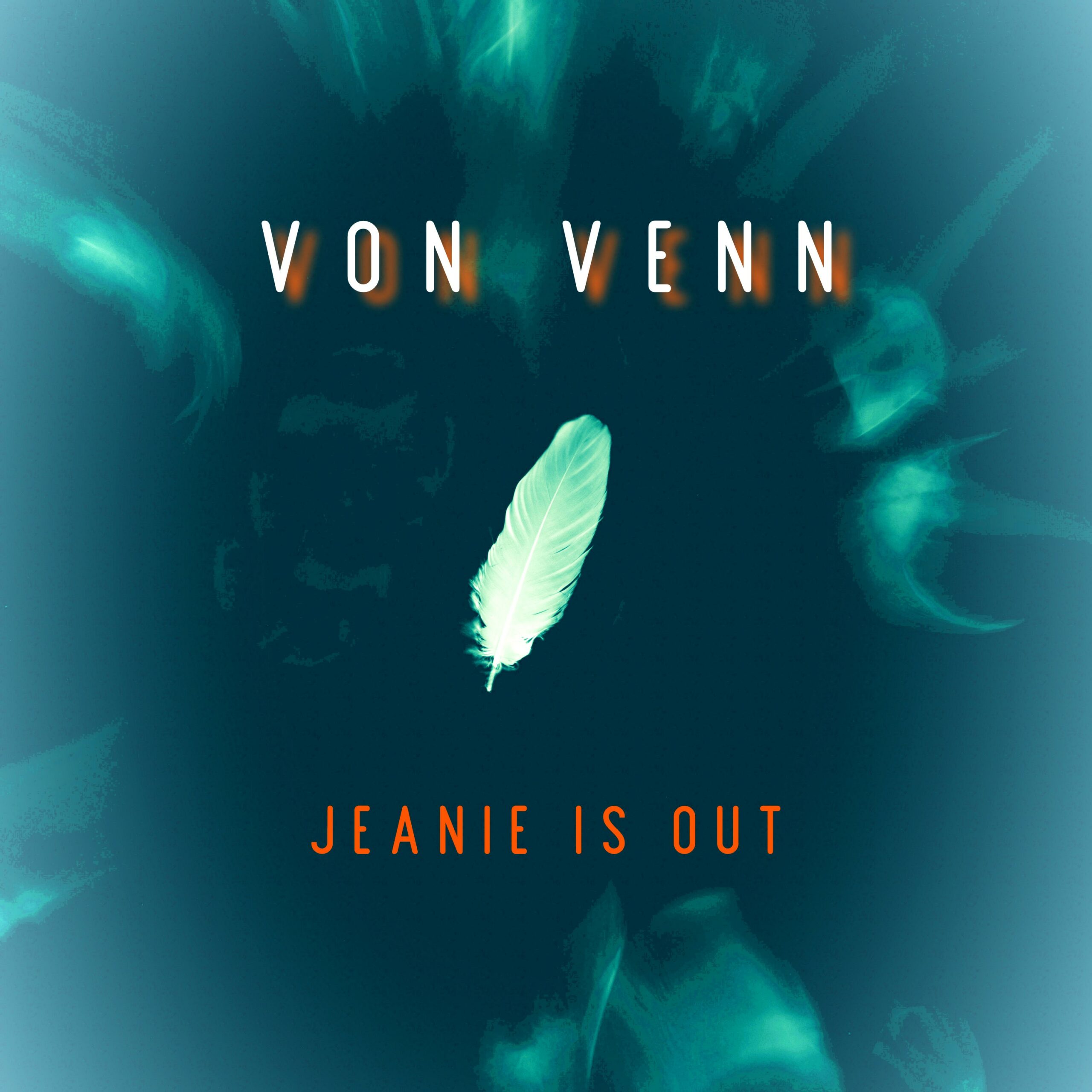 Jeanie Is Out by Von Venn