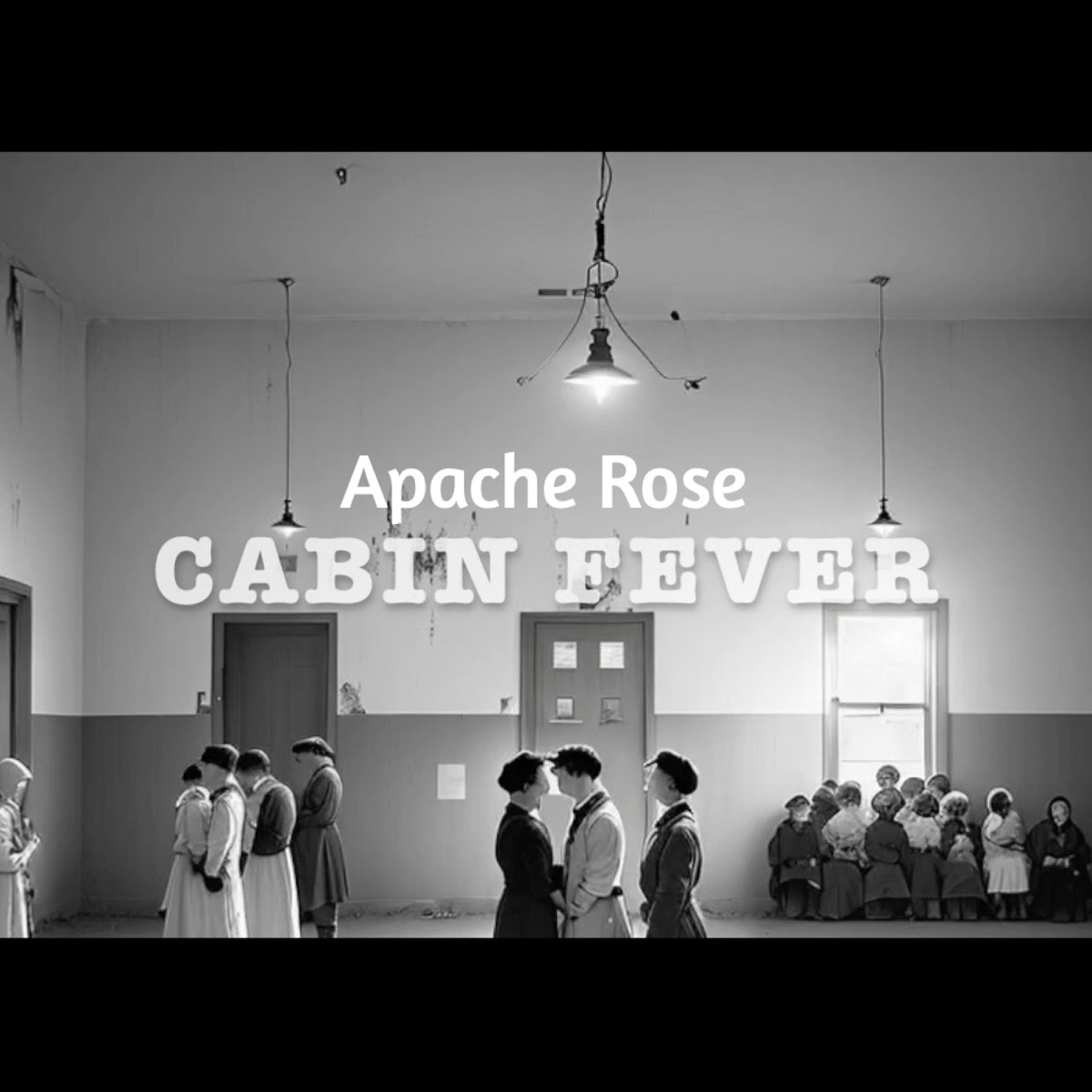 Apache Rose “Cabin Fever” single artwork