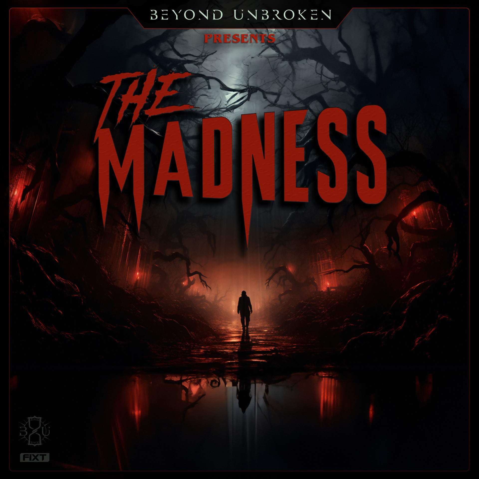 Beyond Unbroken “The Madness” single artwork