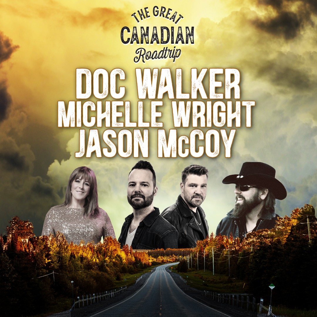 Doc Walker, Jason McCoy, Michelle Wright “Great Canadian Roadtrip Tour” poster