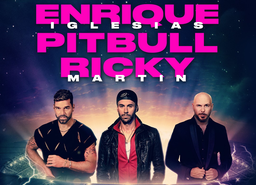 Enrique Iglesias, Pitbull, and Ricky Martin “The Trilogy Tour”