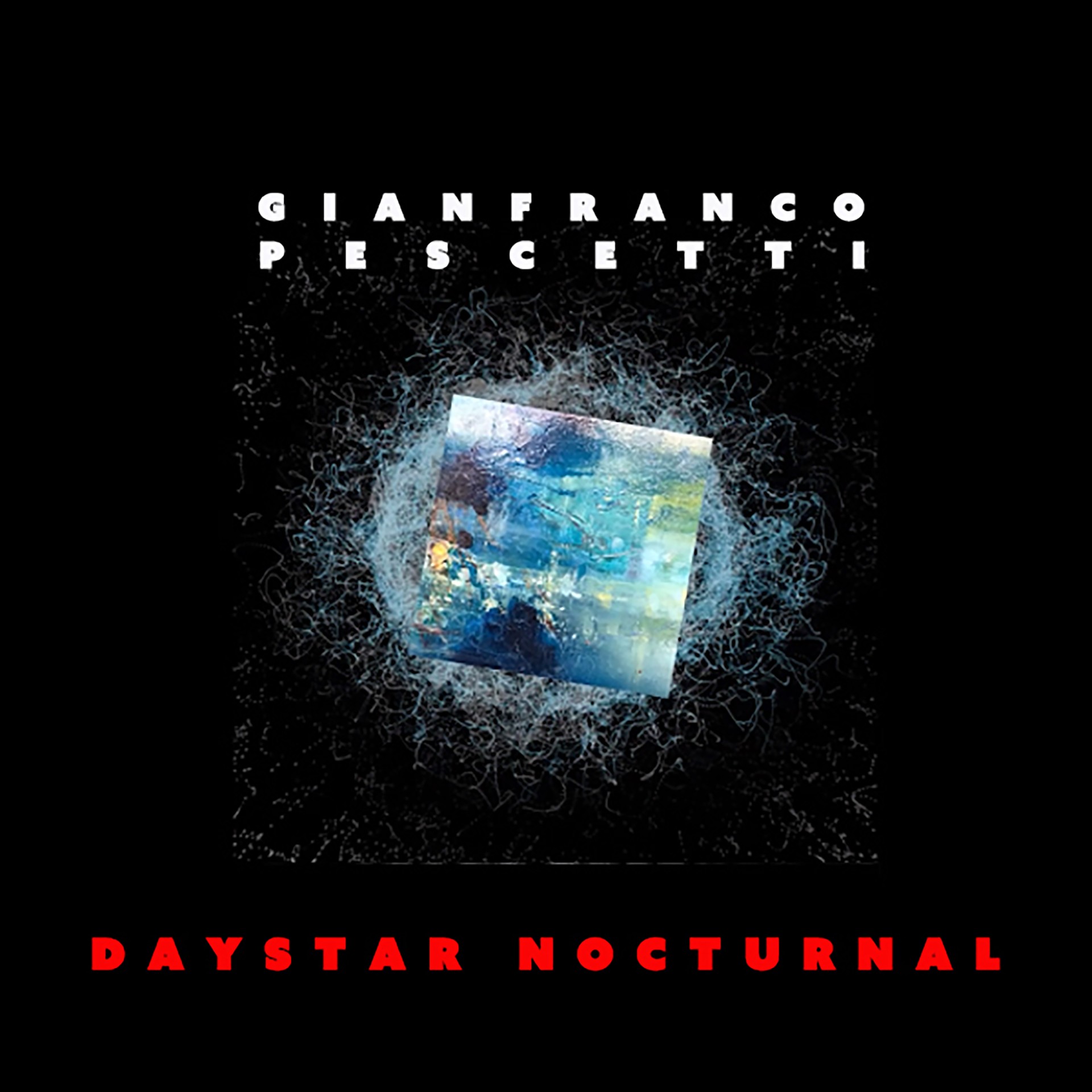 Gianfranco Pescetti ‘DAYSTAR NOCTURNAL’ album artwork