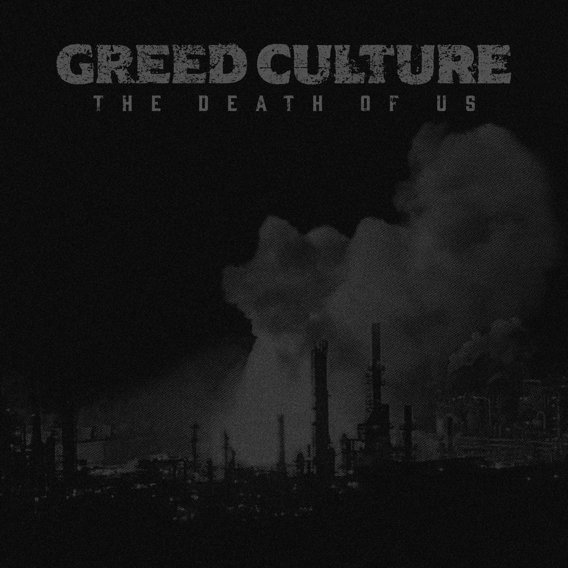 GREED CULTURE ‘The Death of Us’ [EP] album artwork