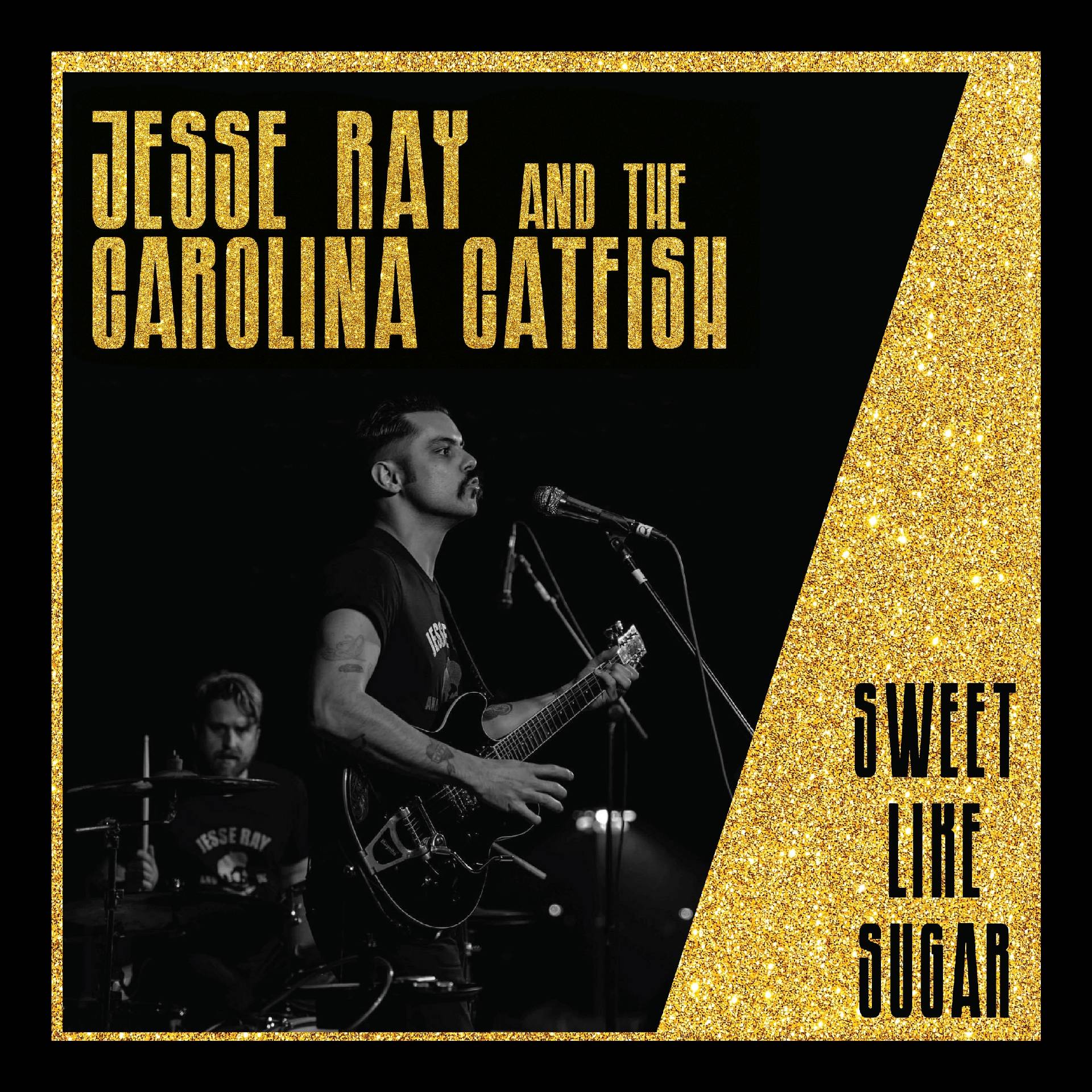 Jesse Ray & The Carolina Catfish “Sweet Like Sugar” single artwork