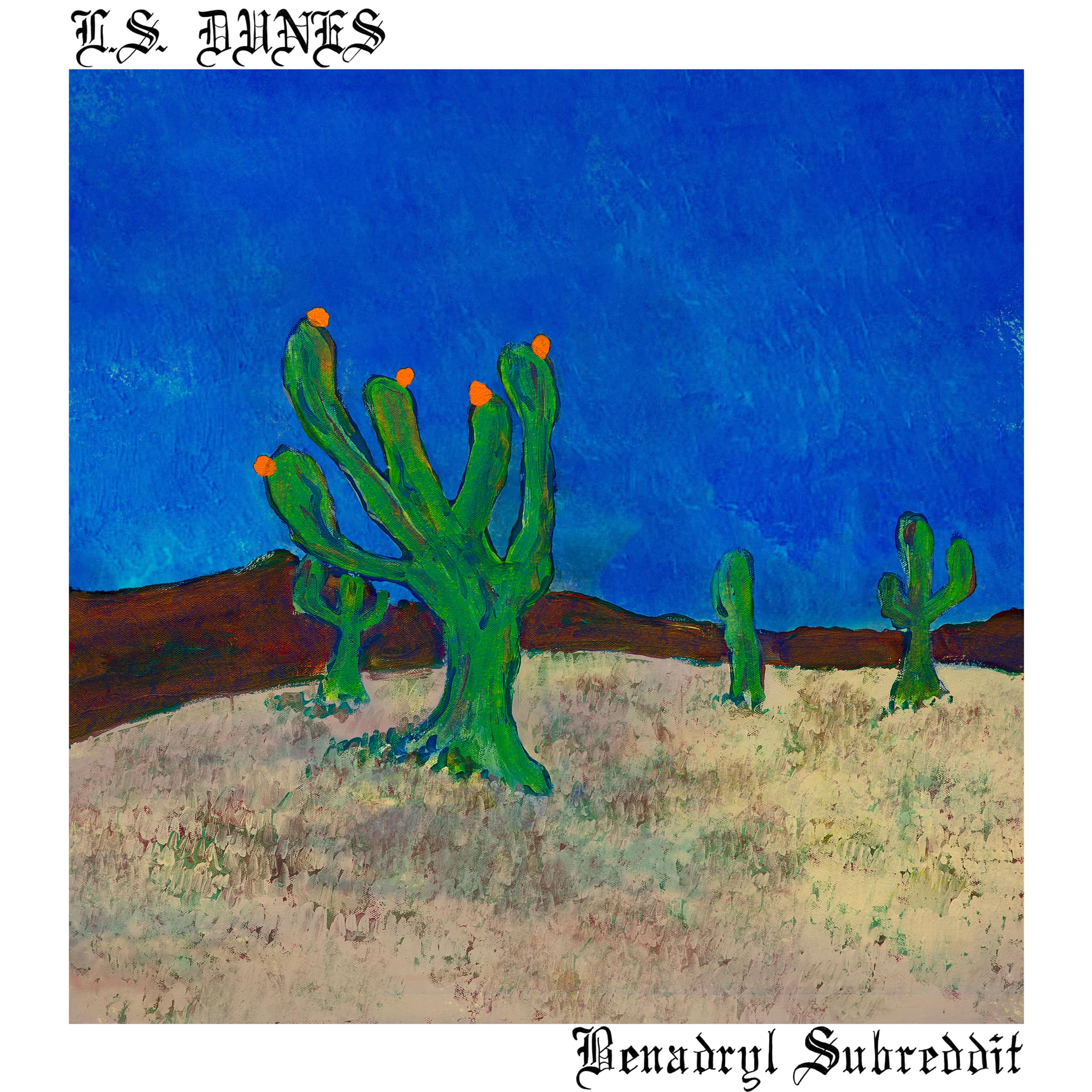 L. S. Dunes “Benadryl Subreddit” single artwork