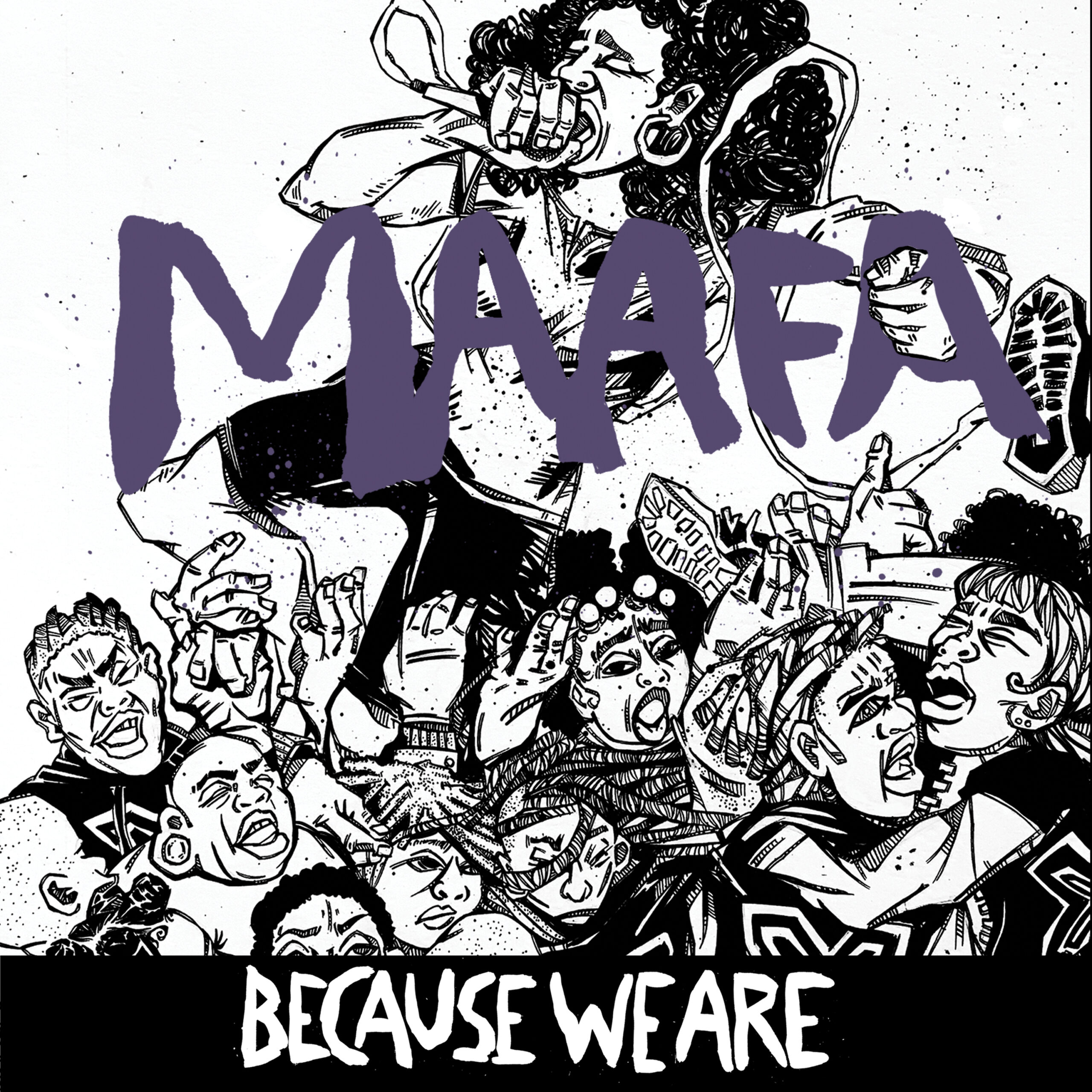 MAAFA ‘Because We Are’ album artwork