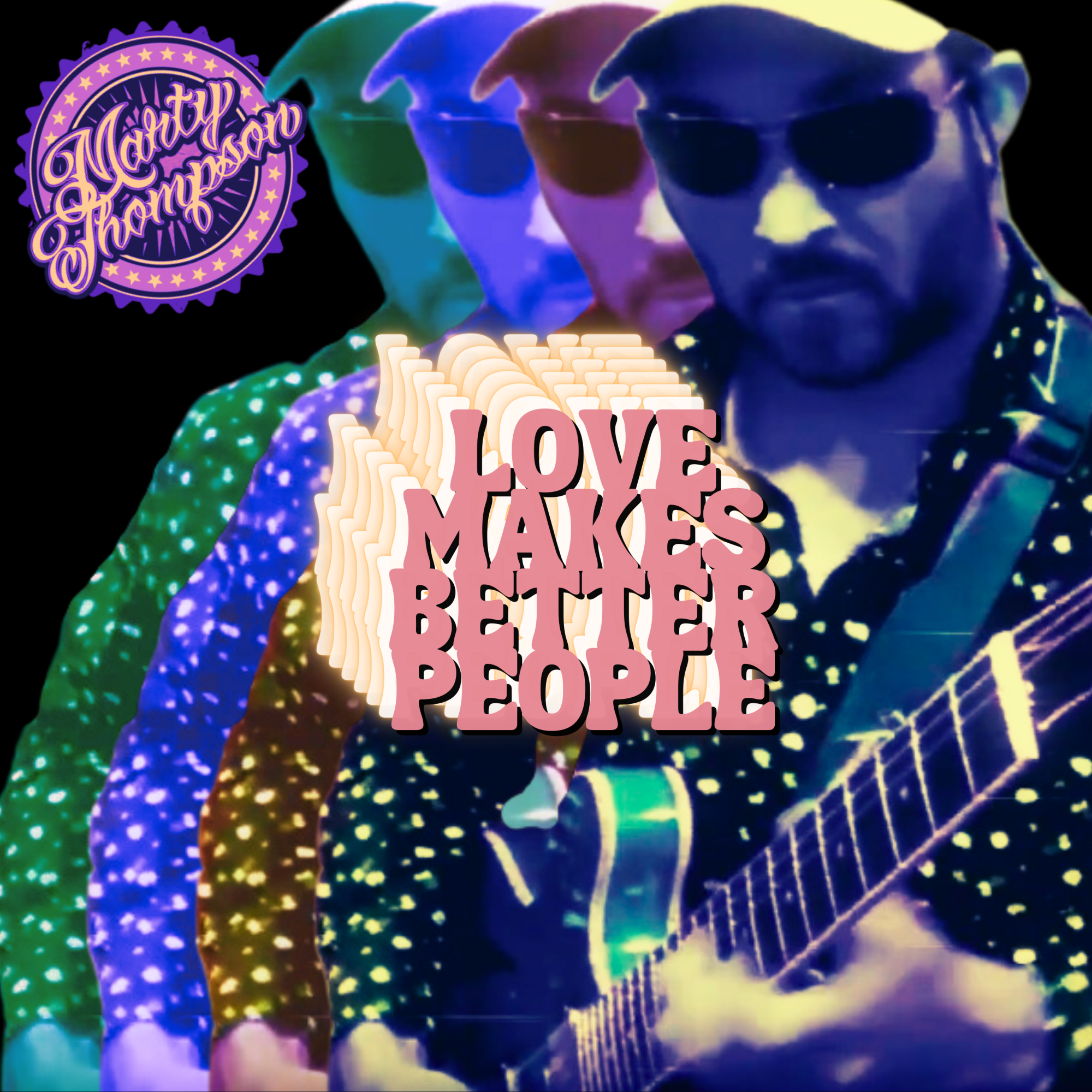 Cover art for 'Love Makes Better People' by Marty Thompson