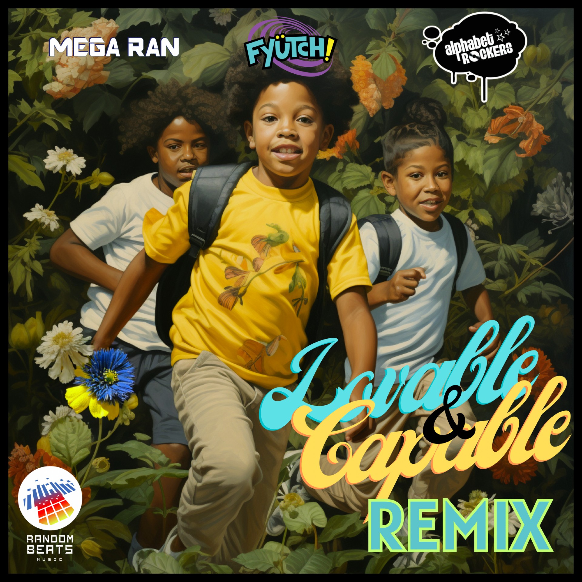 Mega Ran “Lovable and Capable” (Remix) feat. Fyutch single artwork