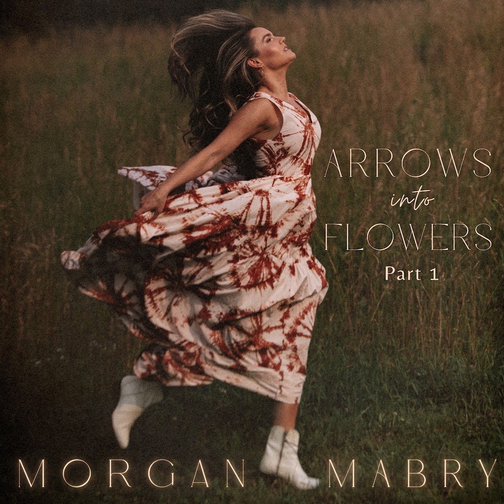 Morgan Mabry ‘Arrows Into Flowers: Part 1’ album artwork