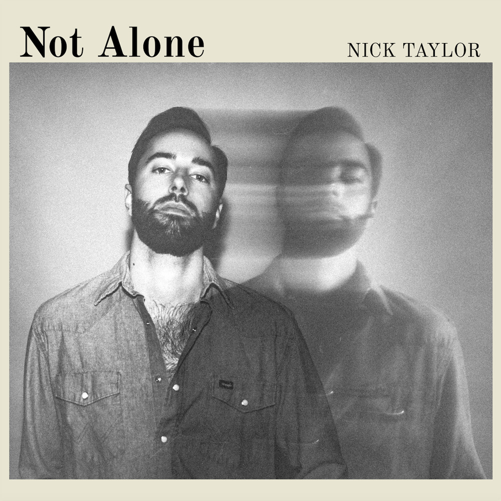 Nick Taylor ‘Not Alone’ album artwork