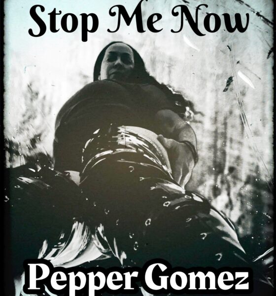 Pepper Gomez “Stop Me Now” single artwork