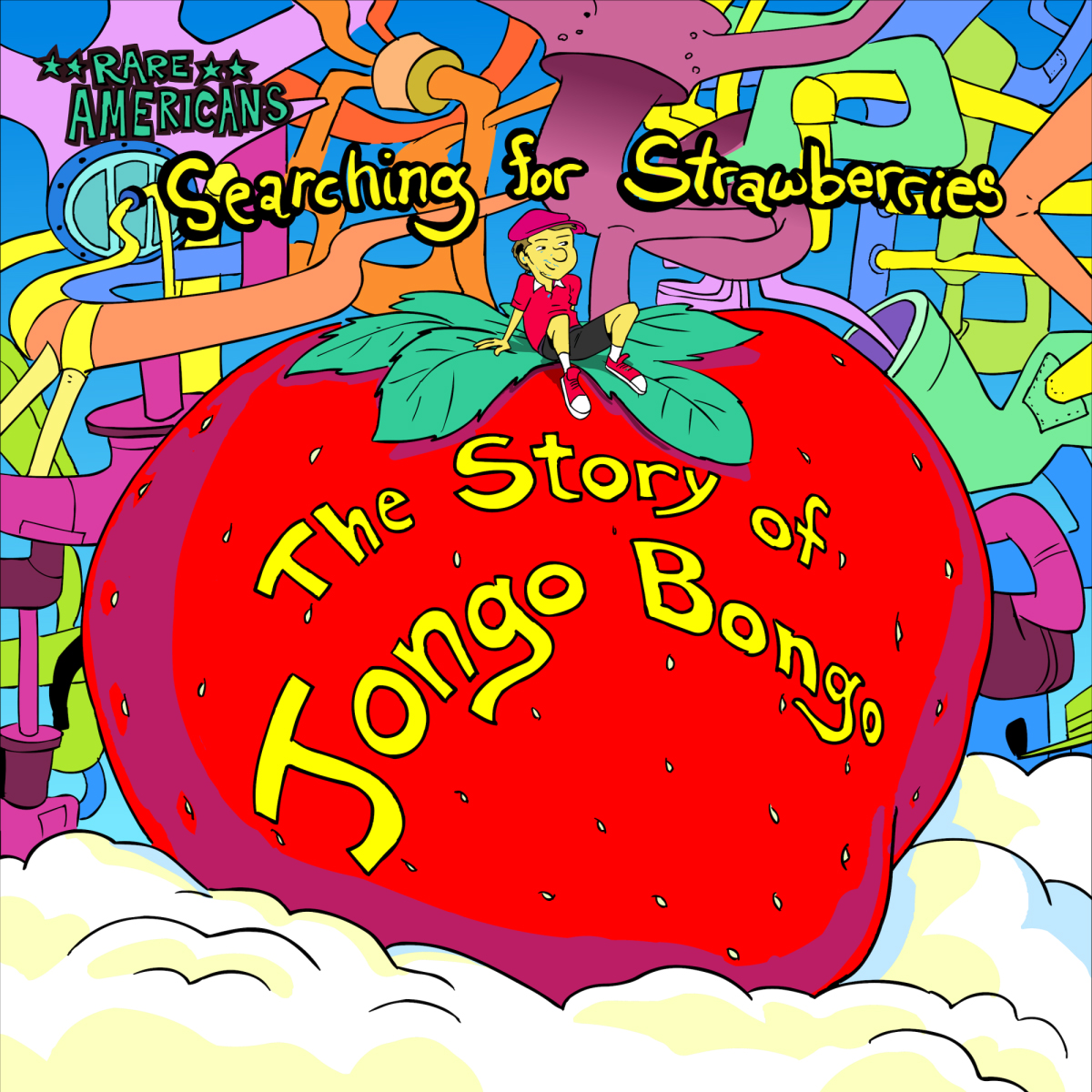 Rare Americans "Searching for Strawberries: The Story of Jongo Bongo" album artwork