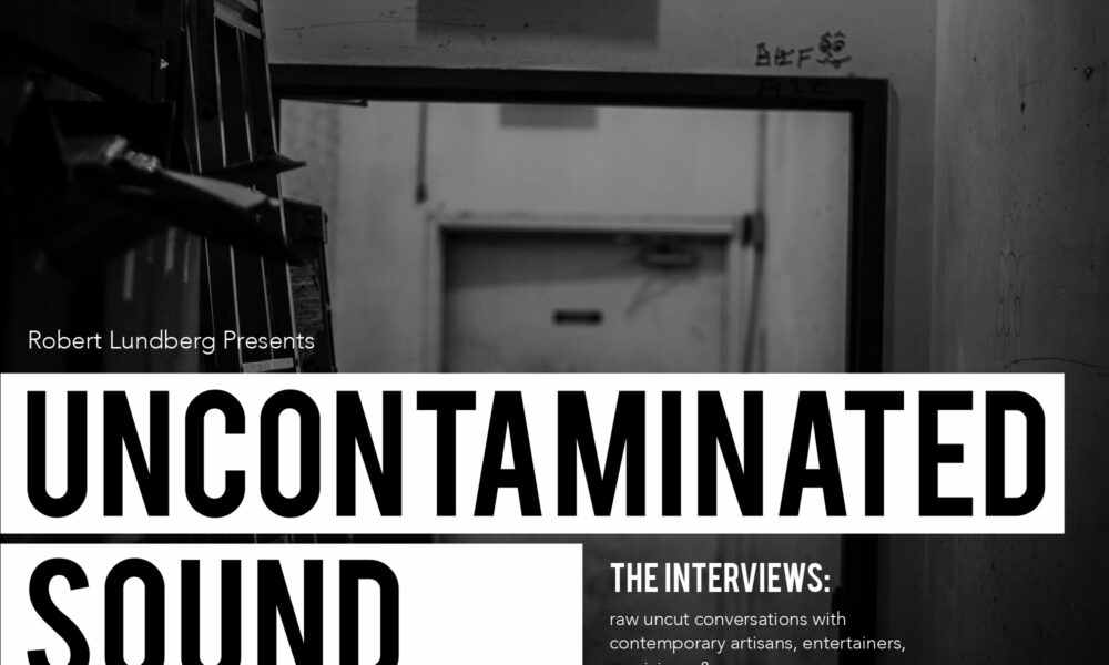Rob Lundberg Presents Uncontaminated Sound