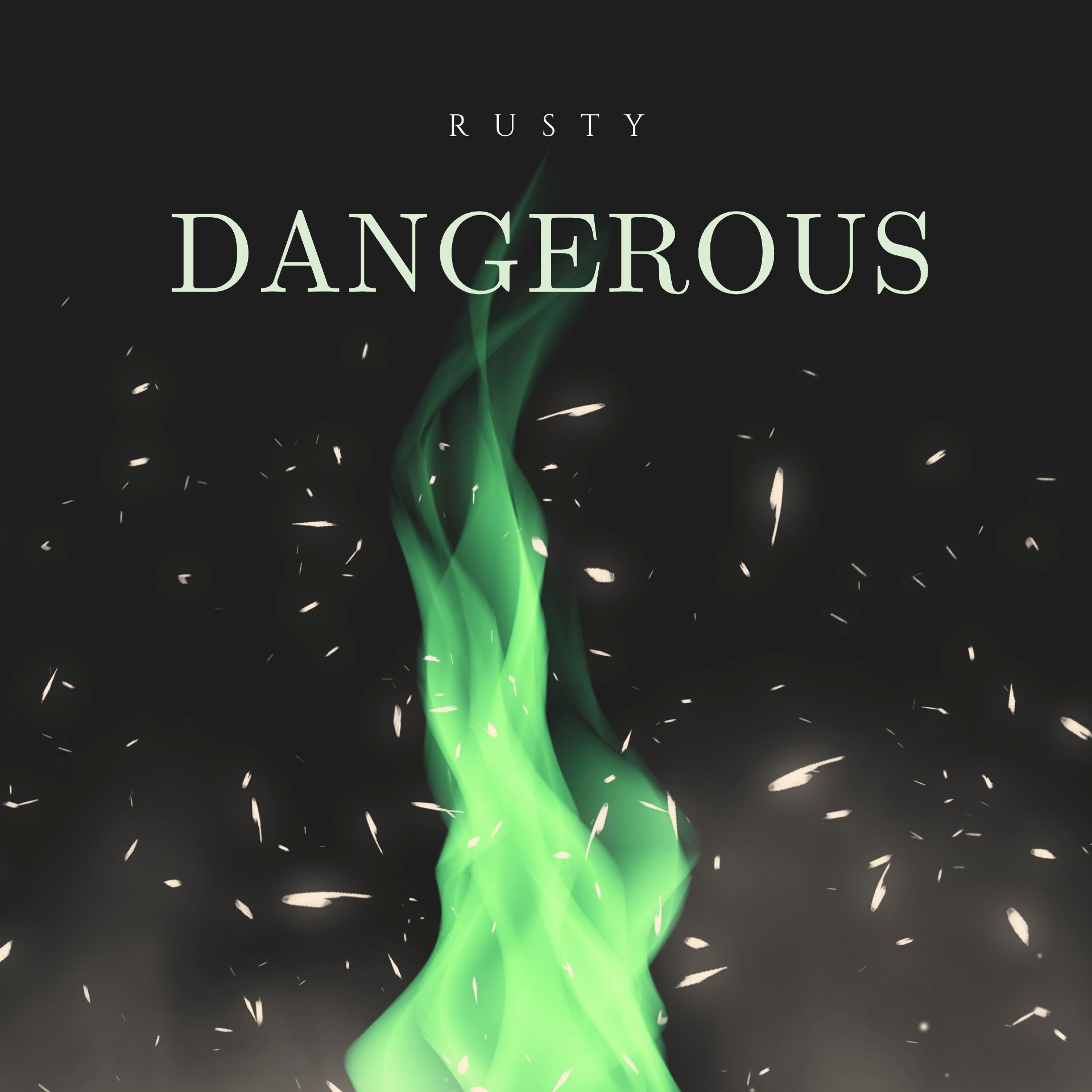 RUSTY “Dangerous” single artwork