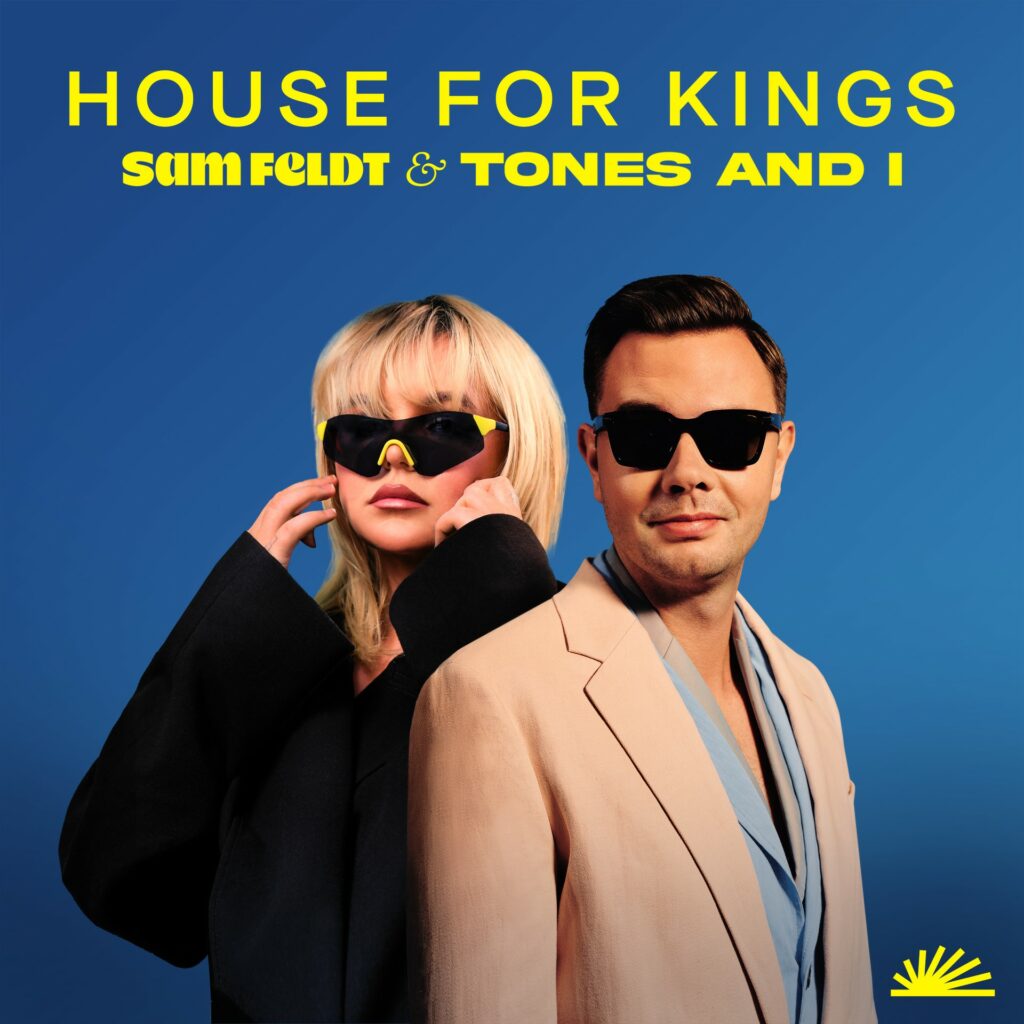 Sam Feldt & Tones And I “House For Kings” single artwork