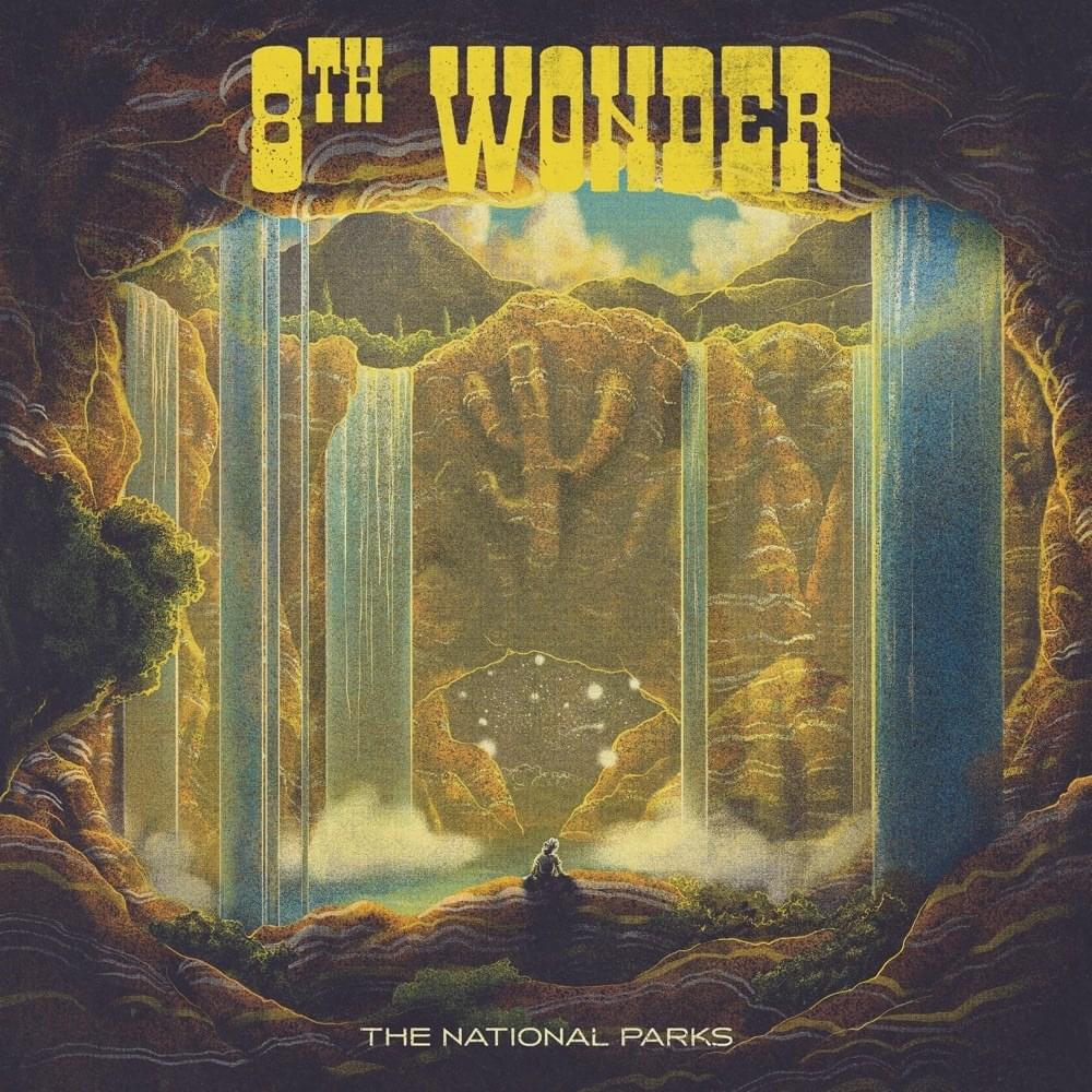 Artwork for the album ‘8th Wonder’ by The National Parks