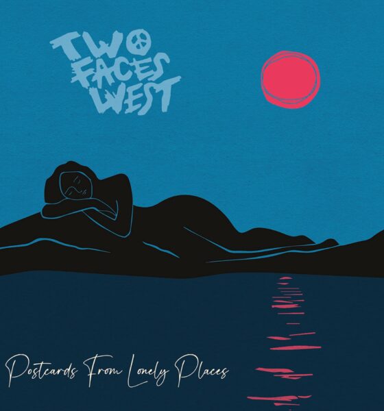 Two Faces West ‘Postcards From Lonely Places’ album artwork